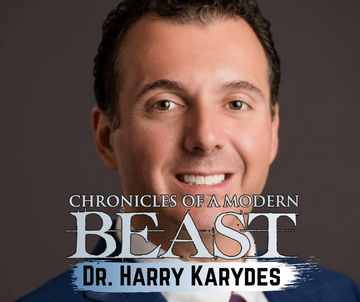 Chronicles Of A Modern Beast- Dr. Harry Karydes