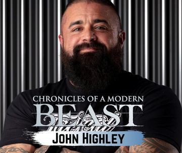 Chronicles Of A Modern Beast with John Highley